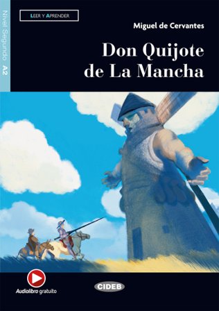 Don Quijote de la Mancha. Livello A2. Con file audio MP3 scaricabili Miguel de Cervantes Saavedra