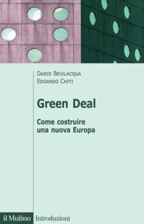Green deal. Come costruire una nuova Europa Dario Bevilacqua