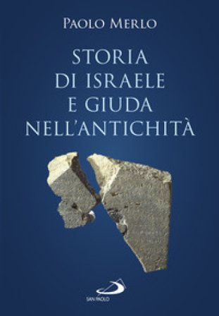 Storia di Israele e Giuda nell'antichità Paolo Merlo