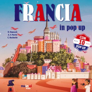 Francia. Nazioni pop up. Ediz. illustrata David Hawcock