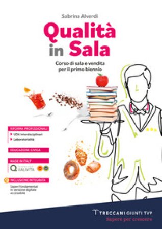 Qualità in sala. Corso di sala e vendita. Per le Scuole superiori. Con e-book. Con espansione online. Vol. 1 Sabrina Alverdi