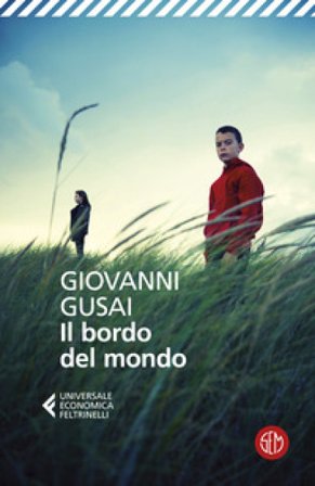 Il bordo del mondo Giovanni Gusai