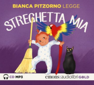 Streghetta mia letto da Bianca Pitzorno. Audiolibro. CD Audio formato MP3 Bianca Pitzorno