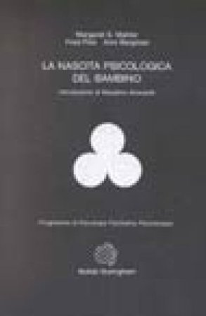 La nascita psicologica del bambino Margaret Mahler