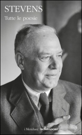 Tutte le poesie Wallace Stevens
