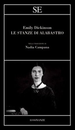 Le stanze di alabastro. Testo inglese a fronte Emily Dickinson
