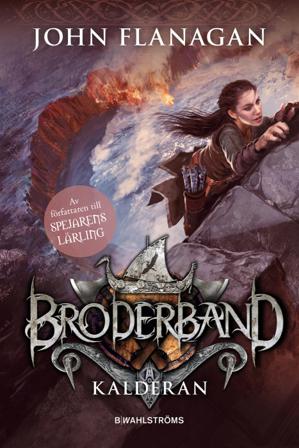 Kalderan - Bok av John Flanagan - Kartonnage