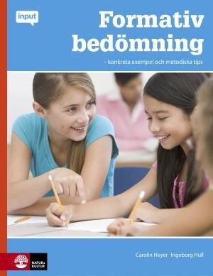 Formativ bedömning : - konkreta exempel och metodiska tips