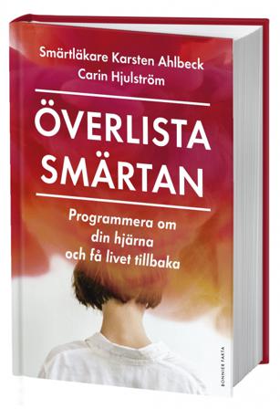 Överlista smärtan - Bok av Carin Hjulström & Karsten Ahlbeck - Kartonnage