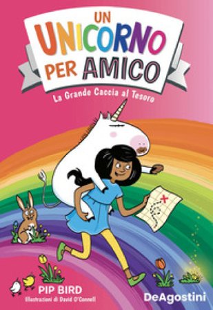 La grande caccia al tesoro. Un unicorno per amico Pip Bird