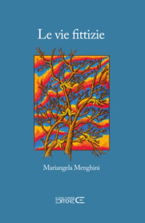 Le vie fittizie Mariangela Menghini