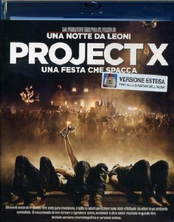 Project X - Una Festa Che Spacca