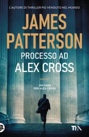 Processo ad Alex Cross James Patterson