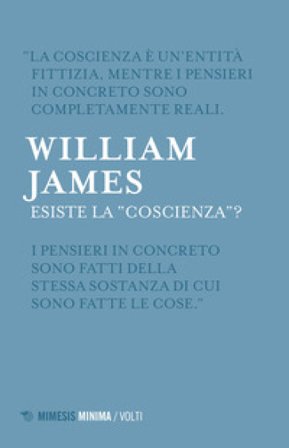 Esiste la «coscienza»? William James