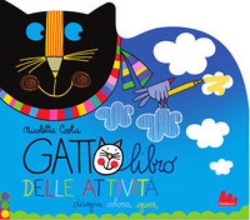 Gattolibro delle attività. Disegna colora gioca. Ediz. illustrata Nicoletta Costa