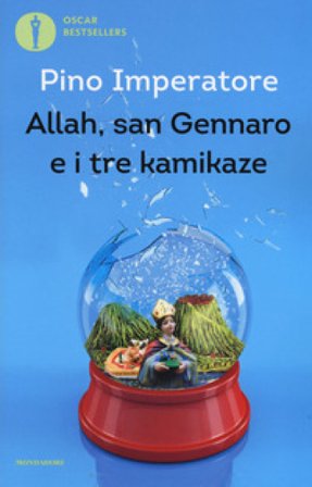 Allah, san Gennaro e i tre kamikaze Pino Imperatore