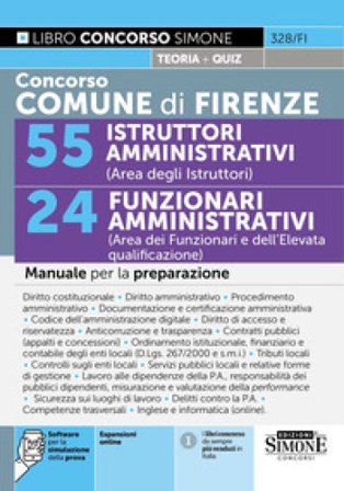 Concorso Comune di Firenze. 55 istruttori amministrativi (area degli istruttori). 24 funzionari amministrativi (area dei funzionari e dell'elevata 