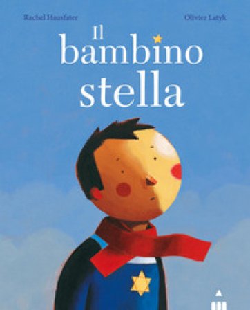Il bambino stella Rachel Hausfater-Douïeb