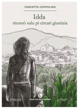 Idda ritornò sulu pi circari giustizia Concetta Coppolino