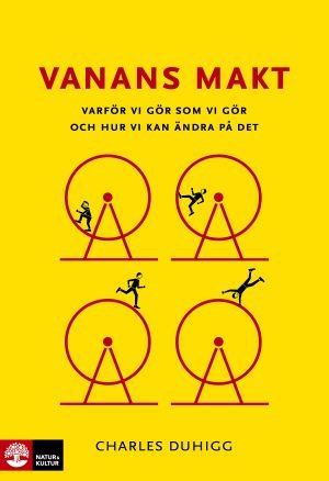 Vanans makt : varför vi gör som vi gör och hur vi kan ändra på det, ISBN: 9789127135253