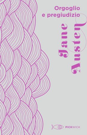Orgoglio e pregiudizio Jane Austen