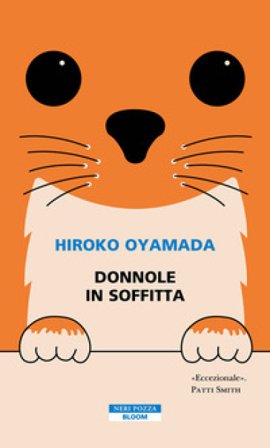 Donnole in soffitta Hiroko Oyamada