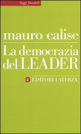 La democrazia del leader Mauro Calise