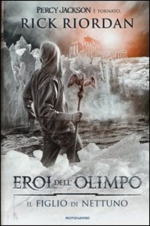 Il figlio di Nettuno. Eroi dell'Olimpo. Vol. 2 Rick Riordan