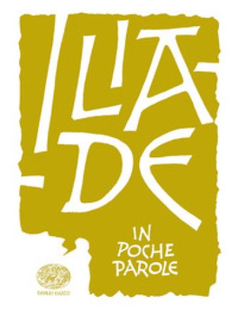 Iliade da Omero Roberto Piumini