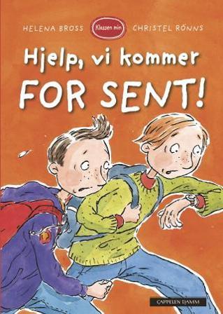 Hjelp, vi kommer for sent! - Bok av Helena Bross - Hardback