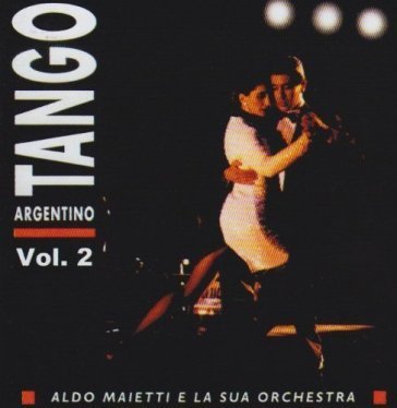 Tango argentino vol. 2 Maietti Aldo E La Su
