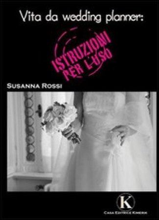 Vita da wedding planner Susanna Rossi