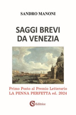 Saggi brevi da Venezia Sandro Manoni