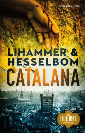 Catalana - Bok av Anna Lihammer & Ted Hesselbom - Inbunden