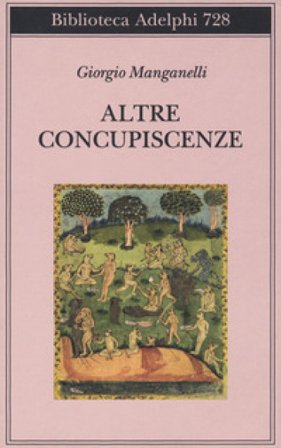 Altre concupiscenze Giorgio Manganelli
