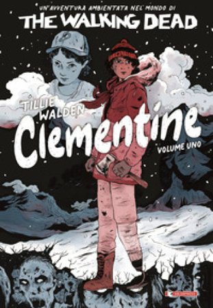 The walking dead: Clementine. Vol. 1 Tillie Walden