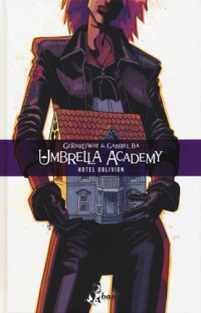 Umbrella Academy. Vol. 3: Hotel Oblivion Gerard Way