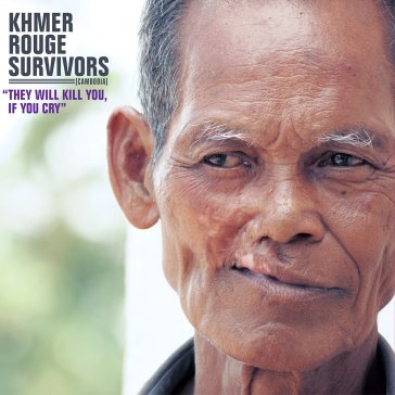 Khmer rouge survivors: they will kill yo NA