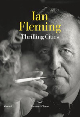 Thrilling cities Ian Fleming