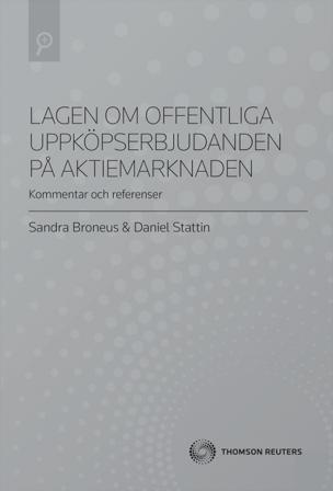 Lagen om offentliga uppköpserbjudanden på aktiemarknaden (LUA) - Bok av Daniel Stattin & Sandra Broneus - Häfte