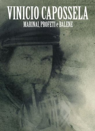 Marinai profeti e...(spec.edt.)2cd+dvd Vinicio Capossela
