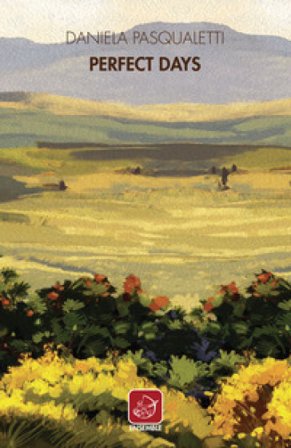 Perfect days Daniela Pasqualetti
