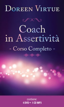 Coach in assertività. Con CD-Audio Doreen Virtue