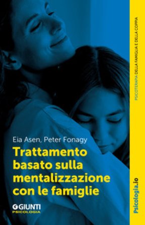 Trattamento basato sulla mentalizzazione con le famiglie Eia Asen
