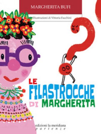 Le filastrocche di Margherita Margherita Bufi