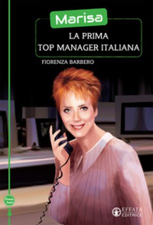 Marisa, la prima top manager italiana Fiorenza Barbero