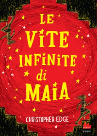 Le vite infinite di Maia Christopher Edge