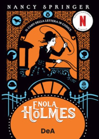 Il caso della lettera in codice. Enola Holmes. Vol. 6 Nancy Springer