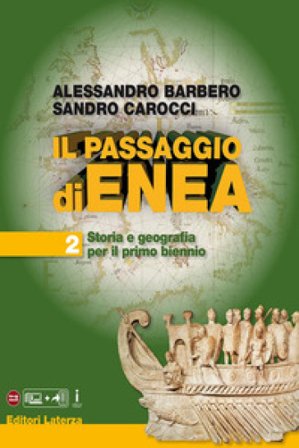 Il passaggio di Enea. Per le Scuole superiori. Con e-book. Con espansione online. Vol. 2 Alessandro Barbero