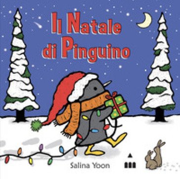 Il Natale di Pinguino. Ediz. a colori Salina Yoon